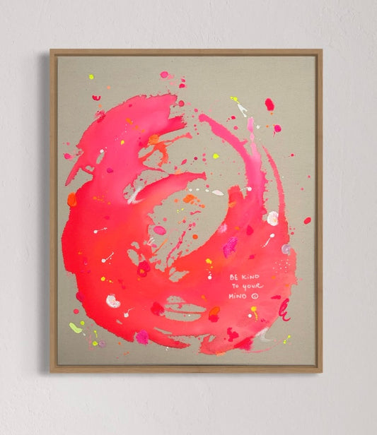 BE KIND TO YOUR MIND No.31 | 50x60 (tiefe Leinwand)