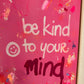 BE KIND PINK | 80x100